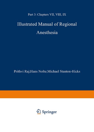 P. Prithri Rai, Hans Nolte, Michael Stanton-Hicks - Illustrated Manual of Regional Anesthesia, Häftad
