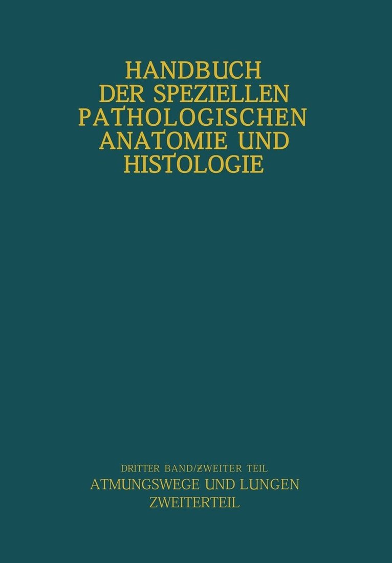 W. Berblinger, W. Ceelen, F. Danisch, W. Fischer, C. Hart, F. Henke, W. Koch, A. Lauche, H. Loeschcke, O. Lubarsch, E. Mayer, H. Müller, W. Pagel, K. Plenge, H. G. Runge, M. Schmidtmann, M. Versé - Atmungswege und Lungen, Häftad