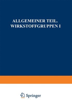 Allgemeiner Teil. Wirkstoffgruppen I 1