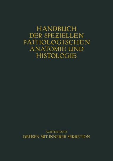 W. Berblinger, A. Dietrich, G. Herxheimer, E. J. Kraus, A. Schmincke, H. Siegmund, C. Wegelin, W. Berblinger, A. Dietrich - Drüsen mit innerer Sekretion., Häftad