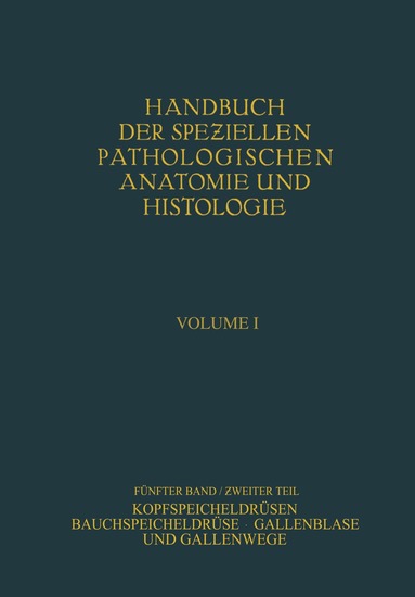 W. Fischer, W. Gerlach, G. B. Gruber, R. Hanser, G. Herxheimer, E. J. Kraus, F. J. Lang, E. Roesner, R. Rössle, M. Thölldte, A. Weichselbaum, W. Fischer, W. Gerlach - Kopfspeicheldrüsen. Bauchspeicheldrüse. Gallenblase und Gallenwege, Häftad