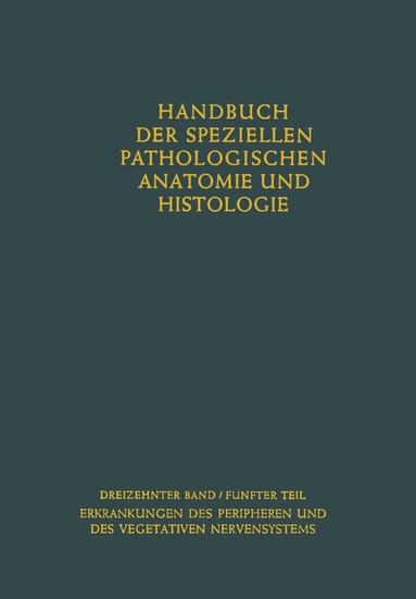 J. Springer, G. Döring - Erkrankungen des peripheren Nervensystems. Erkrankungen des vegetativen Nervensystems, Häftad