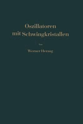 W. Herzog - Oszillatoren mit Schwingkristallen, Häftad