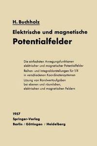 bokomslag Elektrische und magnetische Potentialfelder