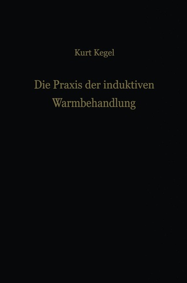 bokomslag Die Praxis der induktiven Warmbehandlung