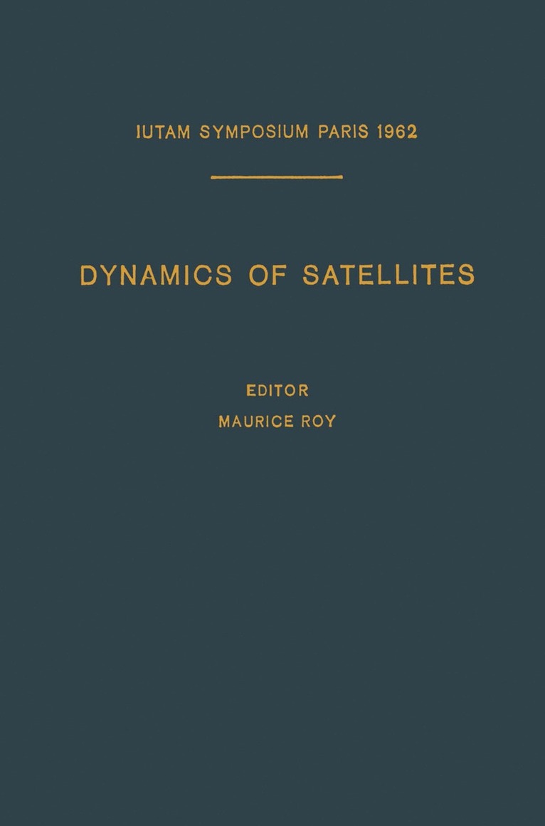 Dynamics of Satellites / Dynamique des Satellites