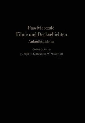 bokomslag Passivierende Filme und Deckschichten