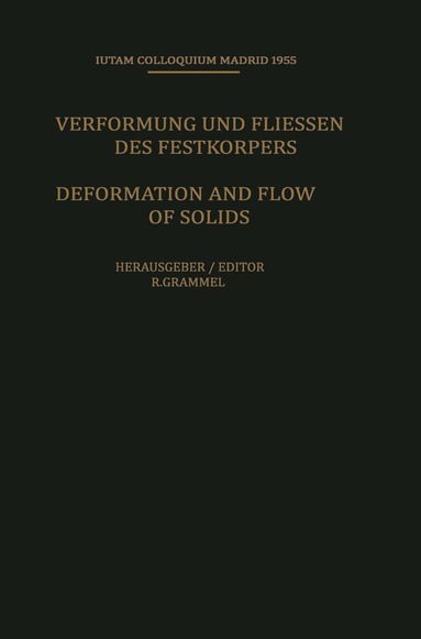 Richard Grammel - Deformation and Flow of Solids / Verformung und Fliessen des Festkörpers, Häftad