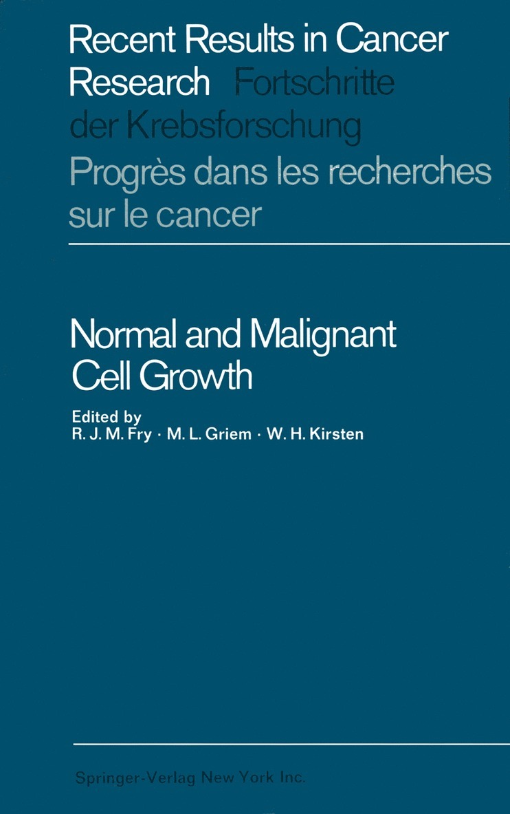 Normal and Malignant Cell Growth 1