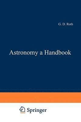 Astronomy: a Handbook 1