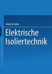 bokomslag Elektrische Isoliertechnik