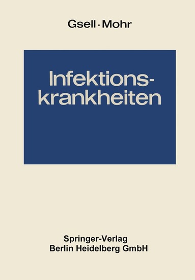 Otto Gsell, Werner Mohr - Infektionskrankheiten, Häftad
