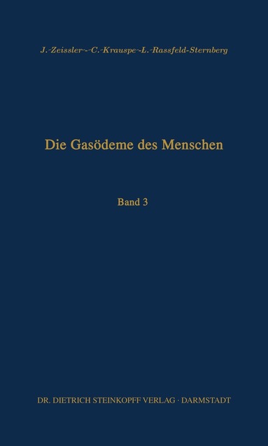 J. Zeissler, C. Krauspe, L. Rassfeld-Sternberg - Die Gasödeme des Menschen, Häftad