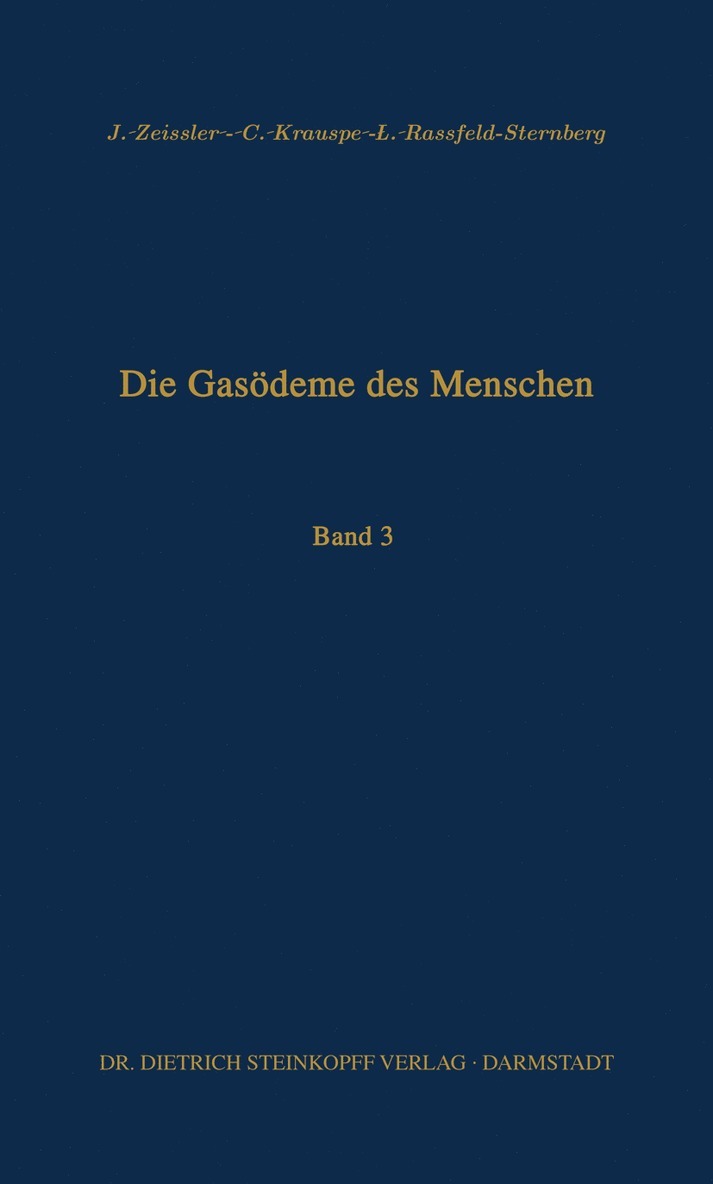 J. Zeissler, C. Krauspe, L. Rassfeld-Sternberg - Die Gasödeme des Menschen, Häftad