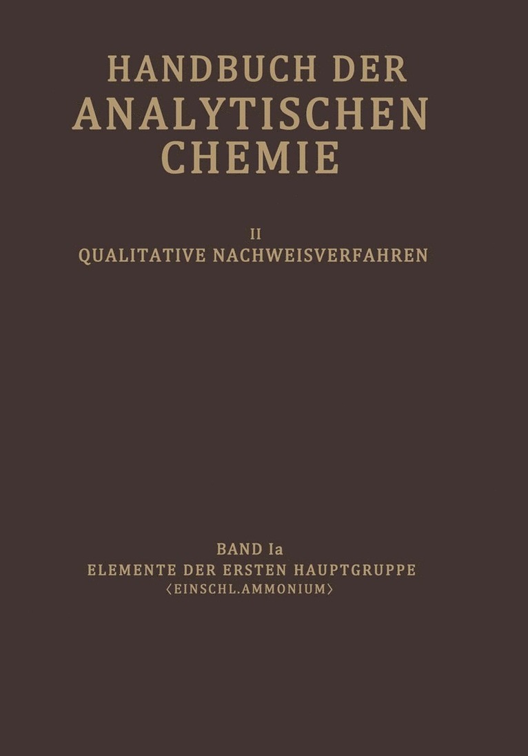 G. Fresenius, R. Fresenius, G. Jander - Elemente der Ersten Hauptgruppe (Einschl. Ammonium), Häftad