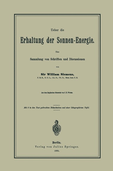 bokomslag Ueber die Erhaltung der Sonnen-Energie. Eine Sammlung von Schriften und Discussionen