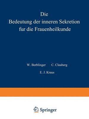 bokomslag Die Bedeutung der inneren Sekretion fr die Frauenheilkunde