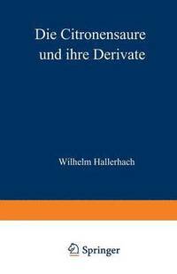 bokomslag Die Citronensure und ihre Derivate