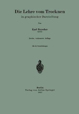 bokomslag Die Lehre vom Trocknen in graphischer Darstellung
