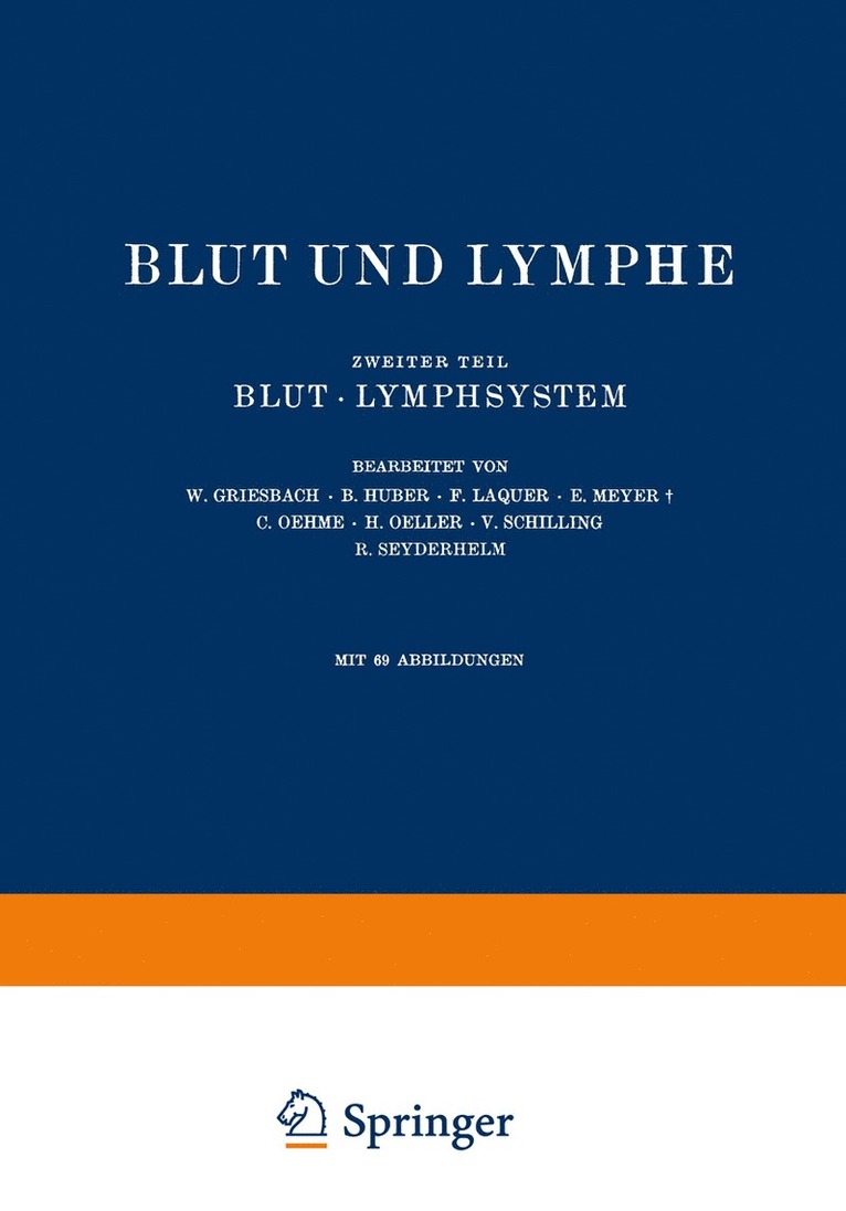 NA Griesbach, NA Huber, NA Laquer, NA Meyer, NA Oehme, NA Oeller, NA Schilling, NA Seyderhelm, Na Griesbach, Na Huber, Na Laquer, Na Meyer, Na Oehme, Na Oeller, Na Schilling, Na Seyderhelm - Blut und Lymphe, Häftad