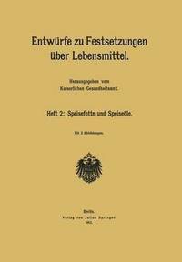 bokomslag Entwrfe zu Festsetzungen ber Lebensmittel