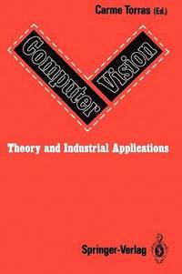 bokomslag Computer Vision: Theory and Industrial Applications