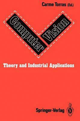 Computer Vision: Theory and Industrial Applications 1