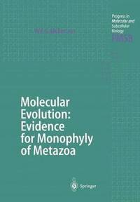 bokomslag Molecular Evolution: Evidence for Monophyly of Metazoa