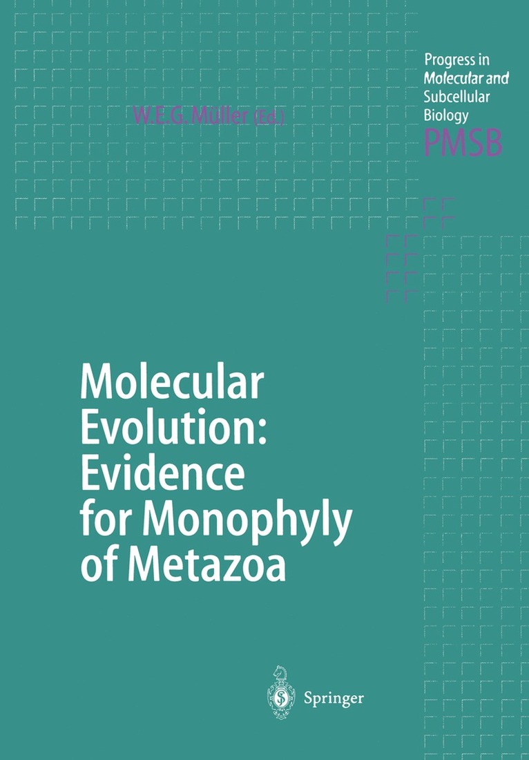 Werner E.G. Müller, Werner E. G. Müller - Molecular Evolution: Evidence for Monophyly of Metazoa, Häftad