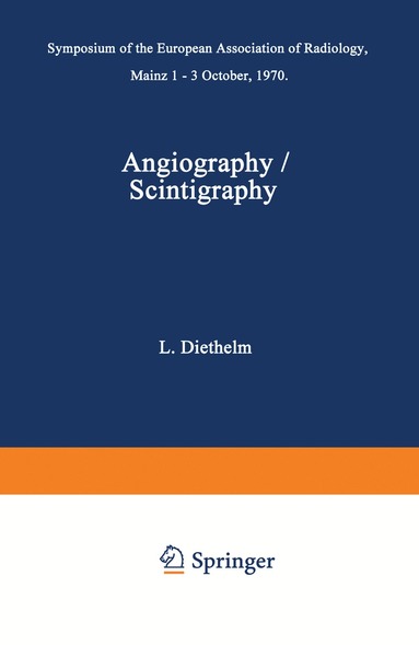 L. Diethelm - Angiography / Scintigraphy, Häftad