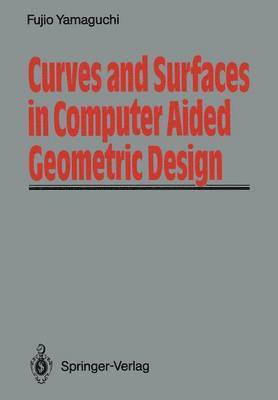 bokomslag Curves and Surfaces in Computer Aided Geometric Design