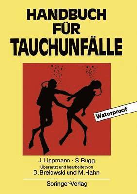 John Lippmann, Stan Bugg, Max Hahn, Doris Brelowski - Handbuch für Tauchunfälle, Häftad