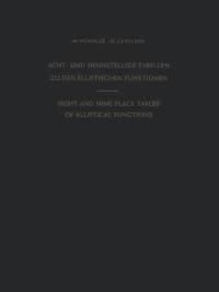 bokomslag Acht- und Neunstellige Tabellen zu den Elliptischen Funktionen / Eight and Nine Place Tables of Elliptical Functions