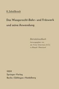 bokomslag Das Waagerecht-Bohr- und Frswerk und seine Anwendung