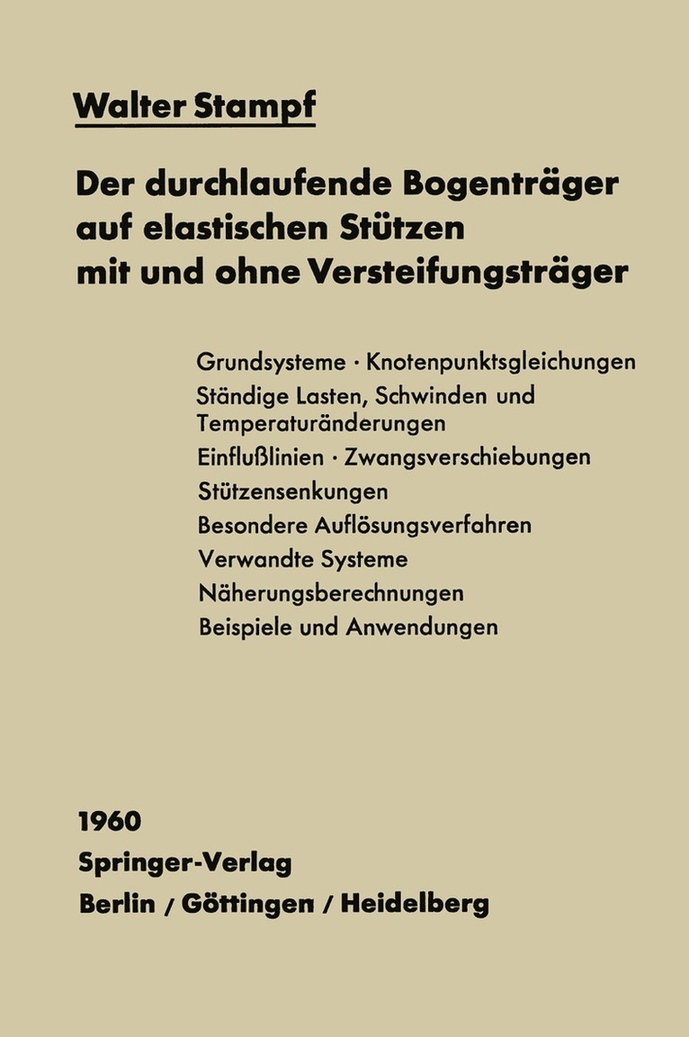 Walter Stampf - Der durchlaufende Bogenträger auf elastischen Stützen mit und ohne Versteifungsträger, Häftad