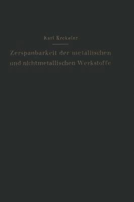 bokomslag Die Zerspanbarkeit der metallischen und nichtmetallischen Werkstoffe