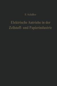 bokomslag Elektrische Antriebe in der Zellstoff- und Papierindustrie