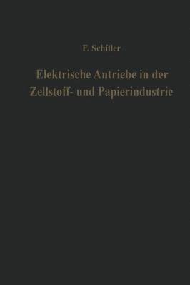 Elektrische Antriebe in der Zellstoff- und Papierindustrie 1