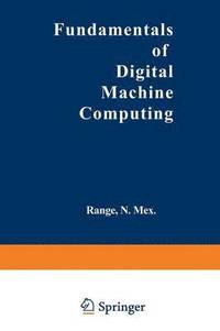 bokomslag Fundamentals of Digital Machine Computing