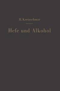 bokomslag Hefe und Alkohol sowie andere Garungsprodukte