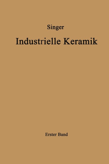 Felix Singer, Sonja S. Singer - Industrielle Keramik, Häftad