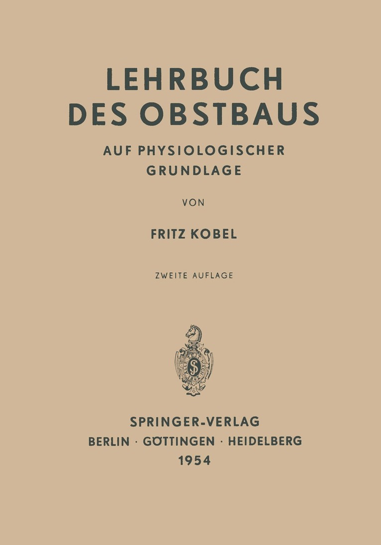 Fritz Kobel - Lehrbuch des Obstbaus auf Physiologischer Grundlage, Häftad