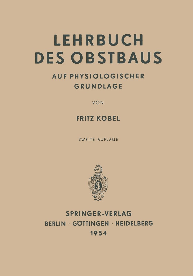 Lehrbuch des Obstbaus auf Physiologischer Grundlage 1