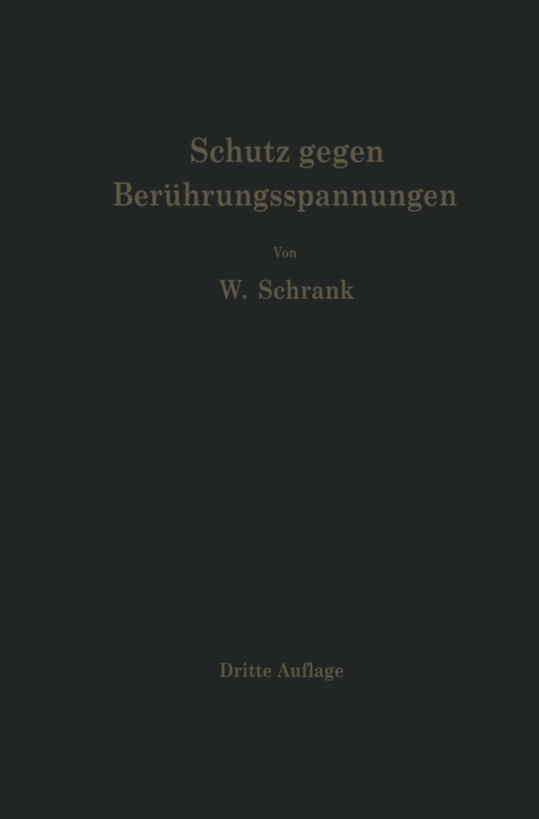 Wilhelm Schrank - Schutz gegen Berührungsspannungen, Häftad