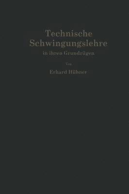 bokomslag Technische Schwingungslehre in ihren Grundzgen