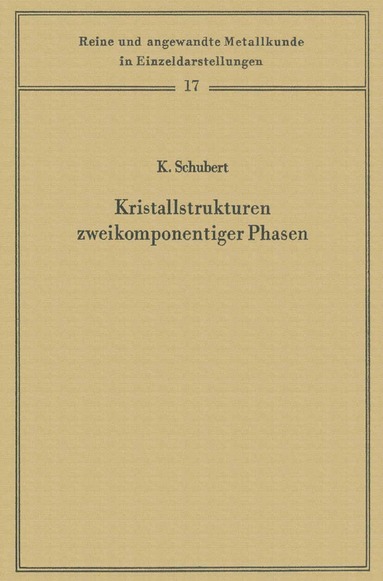 Konrad Schubert - Kristallstrukturen zweikomponentiger Phasen, Häftad