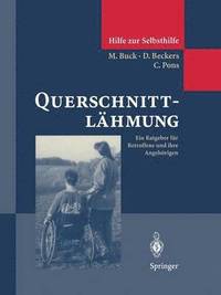 bokomslag Querschnittlähmung: Ein Ratgeber Für Betroffene Und Ihre Angehörigen