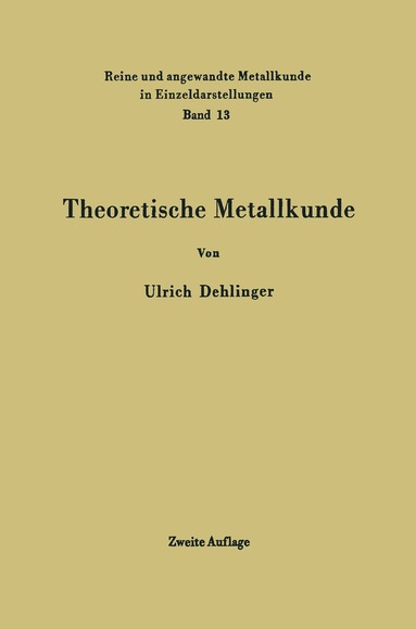 Ulrich Dehlinger - Theoretische Metallkunde, Häftad