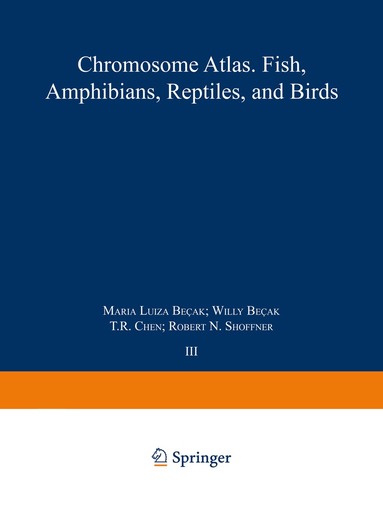 Kurt Benirschke, Tao C. Hsu, M.L. Becak, W. Becak, F.L. Roberts, R.N. Shoffner, E.P. Volpe - Chromosome Atlas: Fish, Amphibians, Reptiles and Birds, Häftad