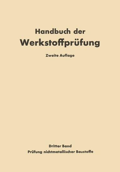 Erich Siebel, Otto Graf - Die Prüfung nichtmetallischer Baustoffe, Häftad